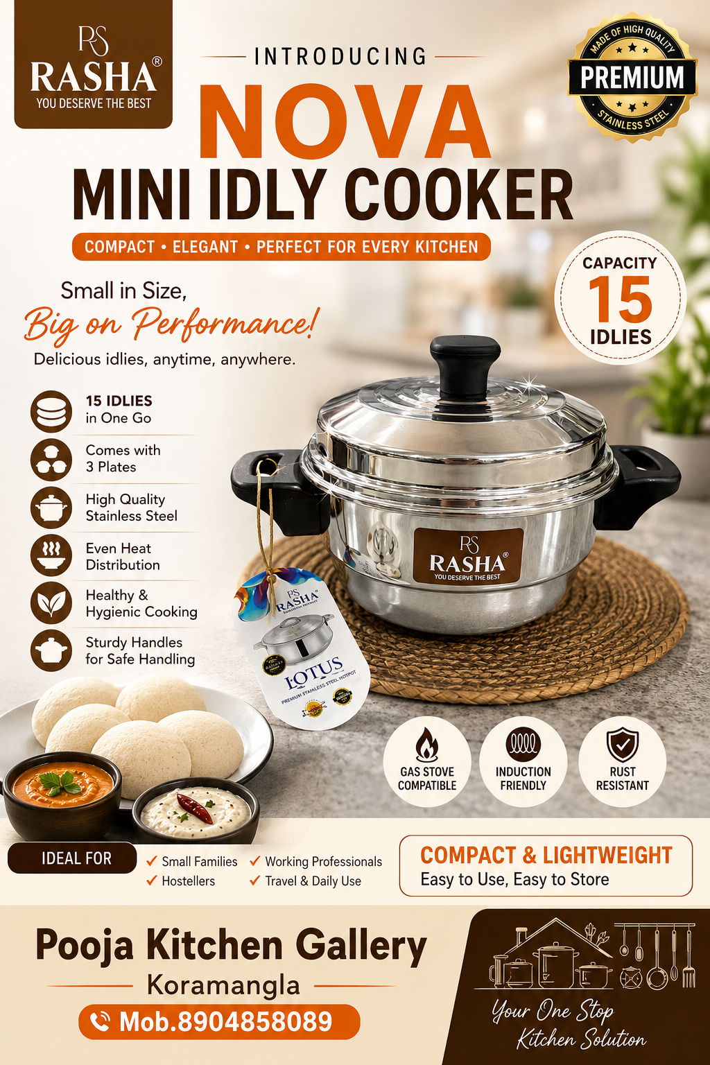 RASHA NOVA Mini Idly Cooker 15 idly

Make delicious, soft idlis easily with the PS RASHA NOVA Mini Idly Cooker, designed for convenient everyday cooking. Its compact design makes it ideal for modern kitchens, small families, working profe